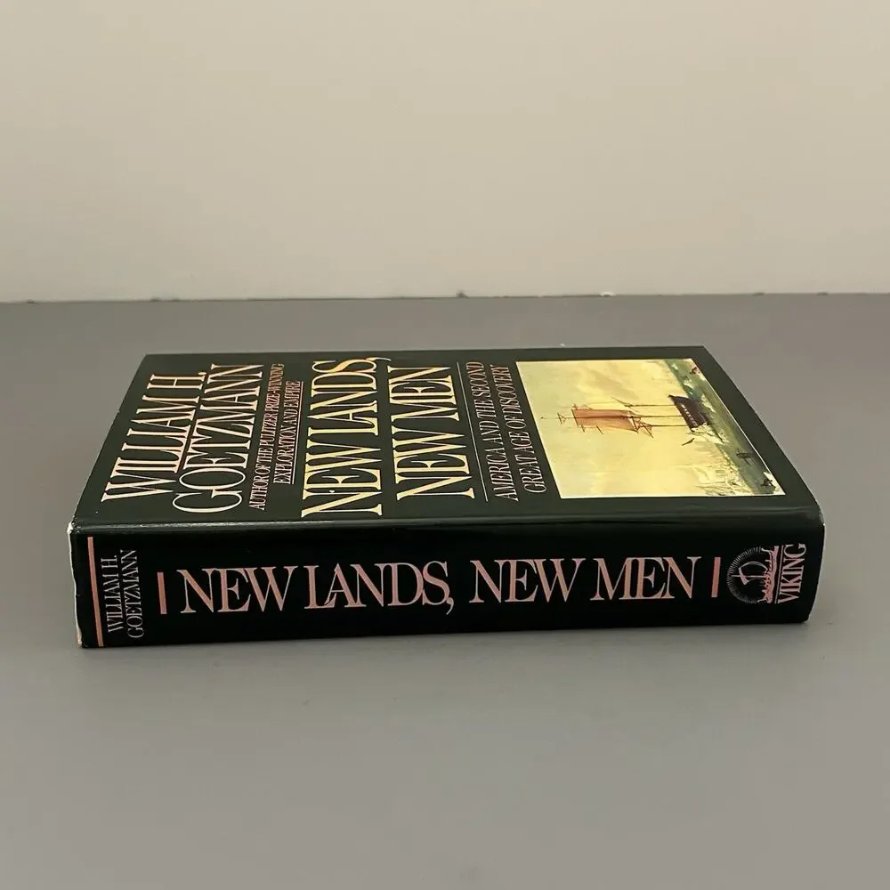 New Lands, New Men by William H. Goetzmann - 1986 Hardcover Book